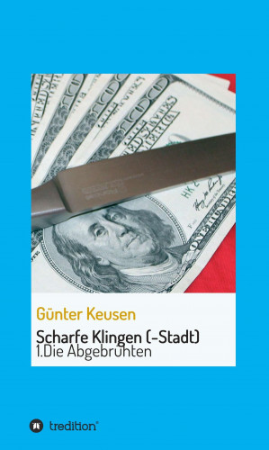 Günter Keusen: Scharfe Klingen (-Stadt)