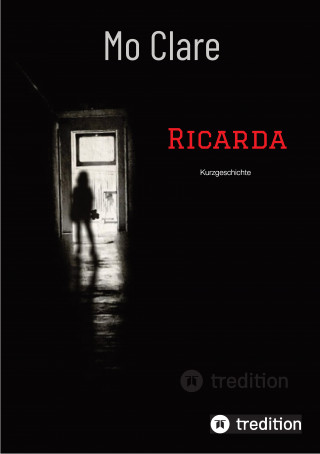 Mo Clare: Ricarda (Kurzgeschichte)