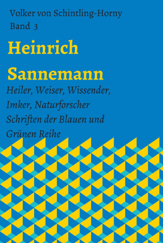 Volker von Schintling-Horny: Heinrich Sannemann