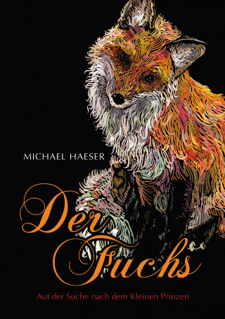 Michael Haeser: Der Fuchs