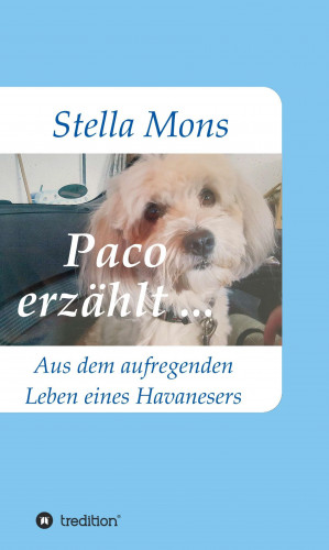 Stella Mons: Paco erzählt ...