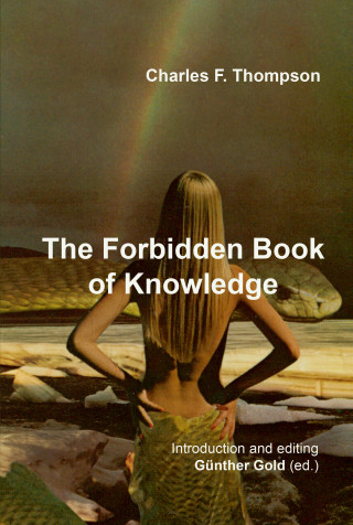 Charles F. Thompson: The Forbidden Book of Knowledge