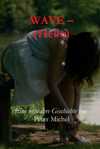 Peter Michel: Wave - (Hello)