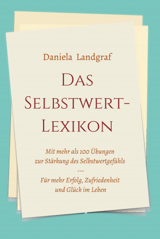 Daniela Landgraf: Das Selbstwert-Lexikon