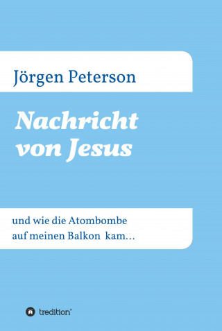 Jörgen Peterson: Nachricht von Jesus