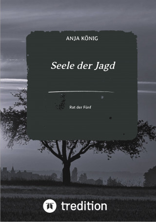 Anja König: Seele der Jagd