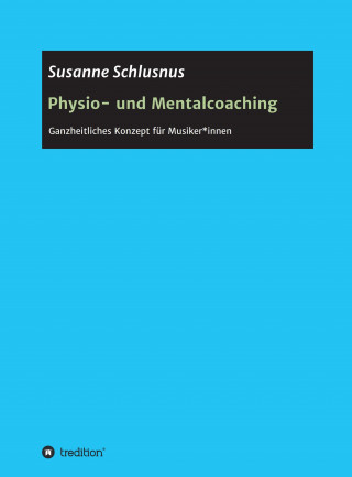 Susanne Schlusnus: Physio- und Mentalcoaching