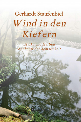 Gerhardt Staufenbiel: Wind in den Kiefern