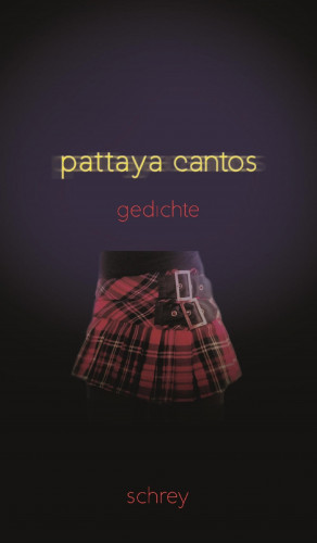 Norbert Schrey: Pattaya-Cantos