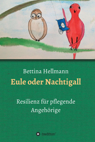 Bettina Hellmann: Eule oder Nachtigall