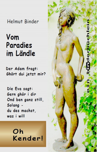 Helmut Binder: Vom Paradies im Ländle