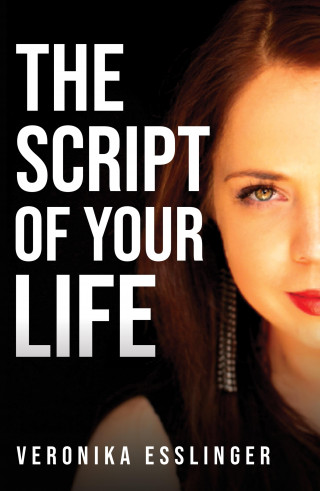 Veronika Esslinger: The Script of Your Life