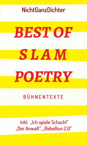 ... NichtGanzDichter: Best of Slam Poetry