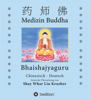 Shay Whar Kroeber: Medizin Buddha