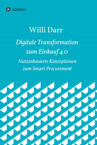 Willi Darr: Digitale Transformation zum Einkauf 4.0