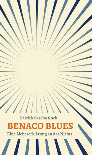 Patrick Sascha Ruck: BENACO BLUES