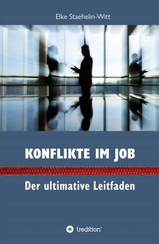 Dr. Elke Staehelin-Witt: Konflikte im Job