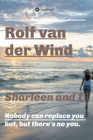 Rolf van der Wind: Sharleen and I