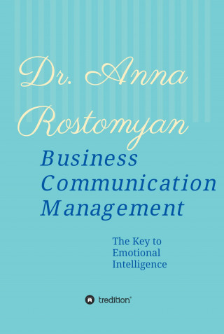 Dr. Anna Rostomyan: Business Communication Management