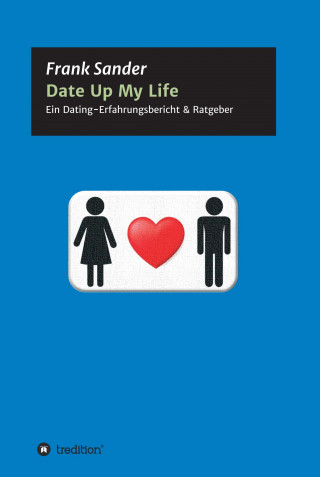 Frank Sander: Date Up My Life