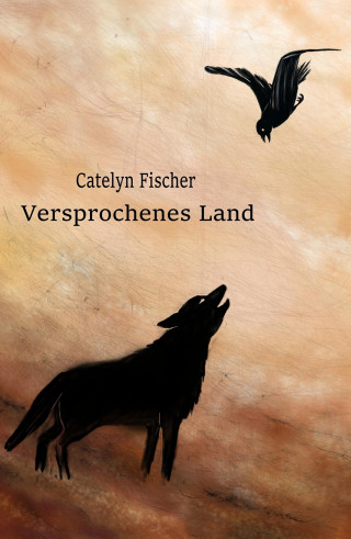 Catelyn Fischer: Versprochenes Land