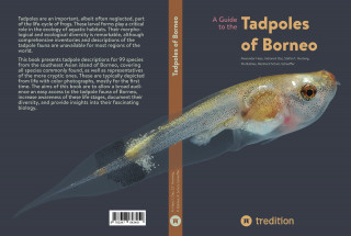 Alexander Haas, Indraneil Das, Stefan T. Hertwig, Pia Bublies, Reinhard Schulz-Schaeffer: A Guide to the Tadpoles of Borneo