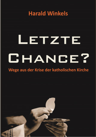 Harald Winkels: Letzte Chance?