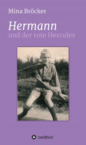 Mina Bröcker: Hermann und der rote Hercules