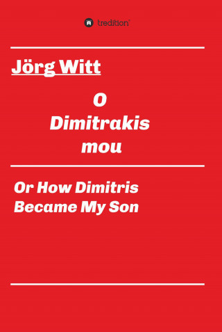 Jörg Witt: O Dimitrakis mou