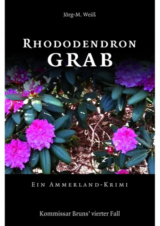 Jörg-M. Weiß: Rhododendron Grab