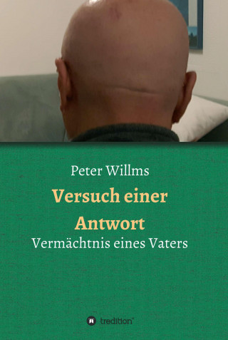 Peter Willms: Versuch einer Antwort