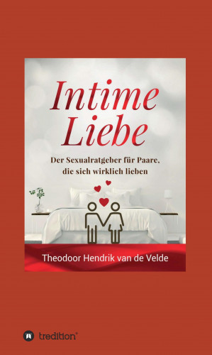 Theodor Hendrik van de Velde: Intime Liebe