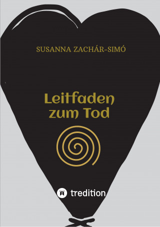 Susanna Zachár-Simó: Leitfaden zum Tod