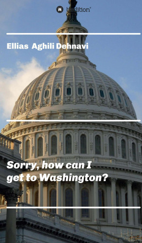 Ellias Aghili Dehnavi: Sorry, how can I get to Washington?
