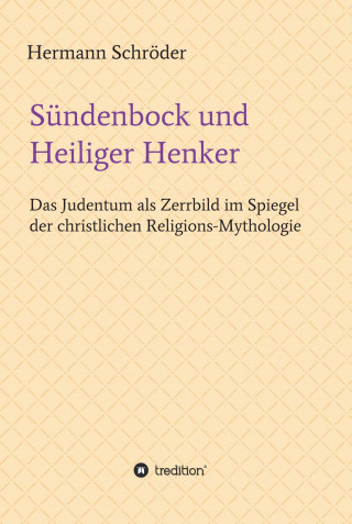 Hermann Schröder: Sündenbock und Heiliger Henker