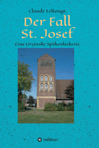 Claude LeRouge: Der Fall St. Josef