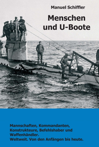 Manuel Schiffler: Menschen und U-Boote