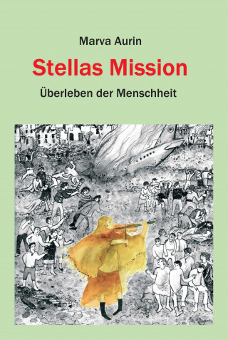 Marva Aurin: Stellas Mission
