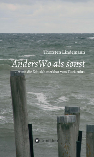 Dr. Thorsten Lindemann: AndersWo als sonst
