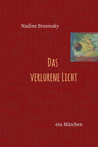 Nadine Bresinsky: Das verlorene Licht
