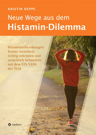 Kristin Deppe: Neue Wege aus dem Histamin-Dilemma