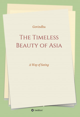 Govindha .: The Timeless Beauty of Asia