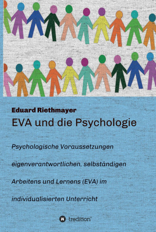 Eduard Riethmayer: EVA und die Psychologie