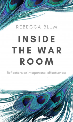 Rebecca Blum: Inside The War Room