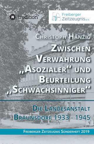 Christoph Hanzig: Zwischen Verwahrung "Asozialer" und Beurteilung "Schwachsinniger"