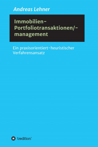 Andreas Lehner: Immobilien-Portfoliotransaktionen-/ management