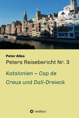 Peter Alles: Peters Reisebericht Nr. 3