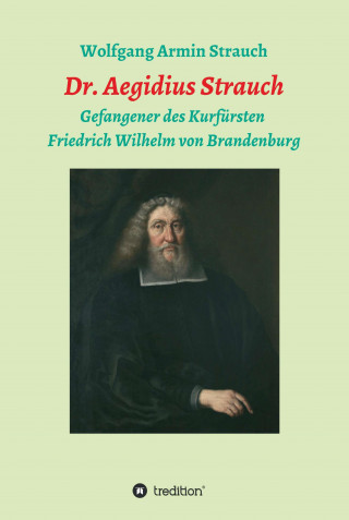 Wolfgang Armin Strauch: Dr. Aegidius Strauch