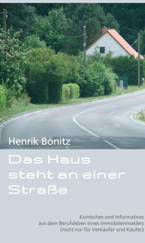 Henrik Bönitz: Das Haus steht an einer Straße