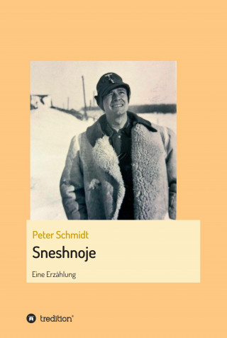 Peter Schmidt: Sneshnoje